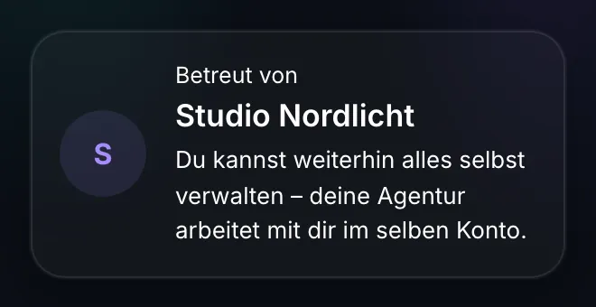 Kundenkonto, betreut von einer Agentur – weiterhin selbst verwaltet